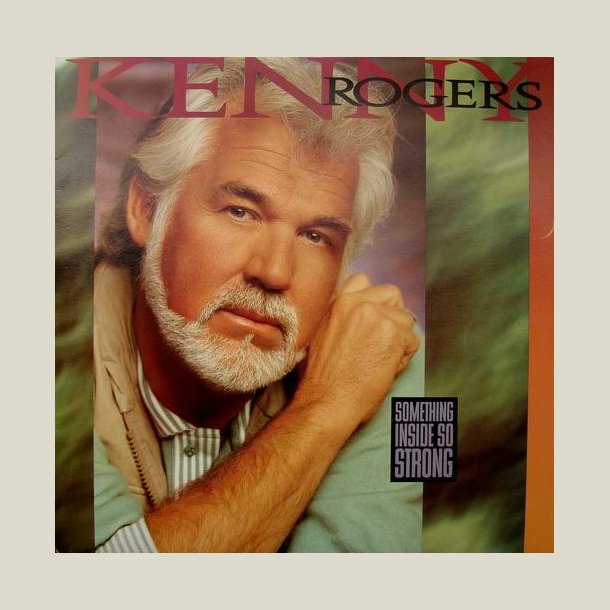 Kenny Rogers - Something Inside So Strong 