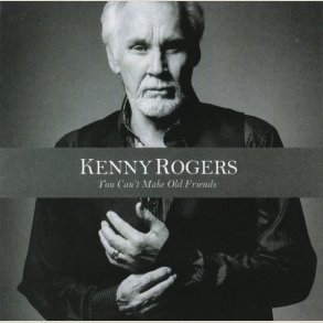Kenny Rogers - You Can't Make Old Friends