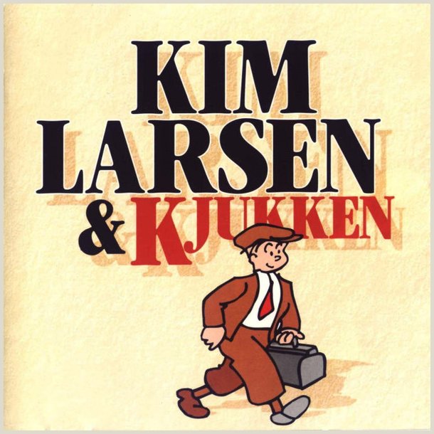 Kim Larsen &amp; Kjukken