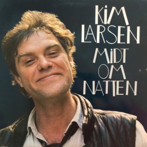 Kim Larsen - Midt Om Natten