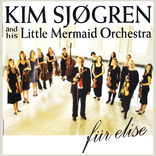 Kim Sj�gren  And his Little Mermaid Orchestra - Fur Elise
