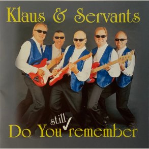 Klaus & Servants � Do You Still Remember