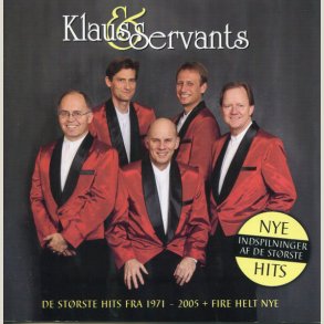 Klaus & Servants - Alle De Fede - De St�rste Hits Fra 1971 - 2005 + Fire Helt Nye (2Cd Set)
