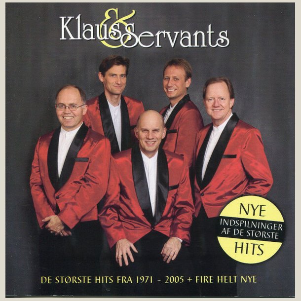 Klaus &amp; Servants - Alle De Fede - De St�rste Hits Fra 1971 - 2005 + Fire Helt Nye (2Cd Set)