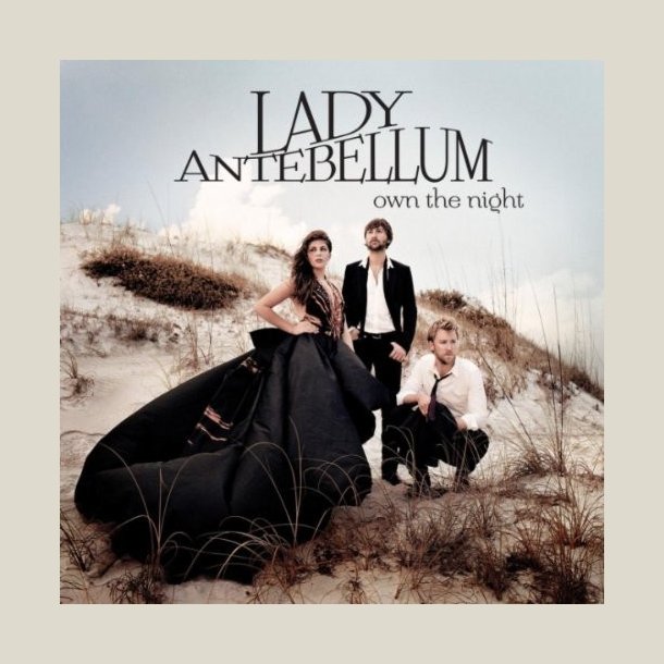 Lady Antebellum - Own the Night 