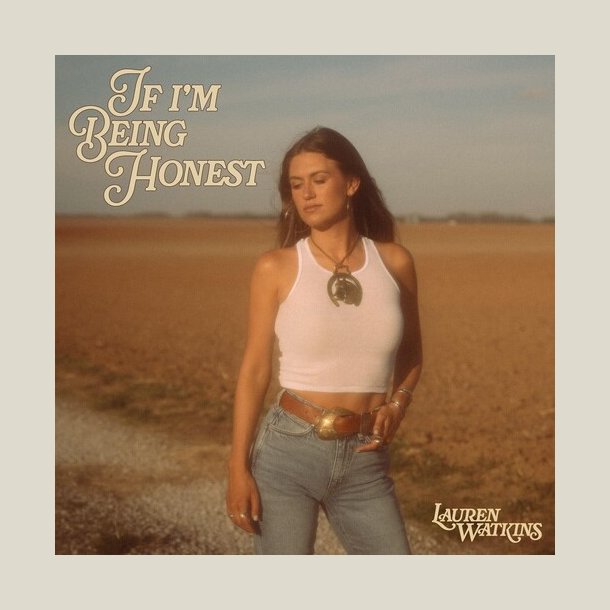 Lauren Watkins - If I'm Being Honest