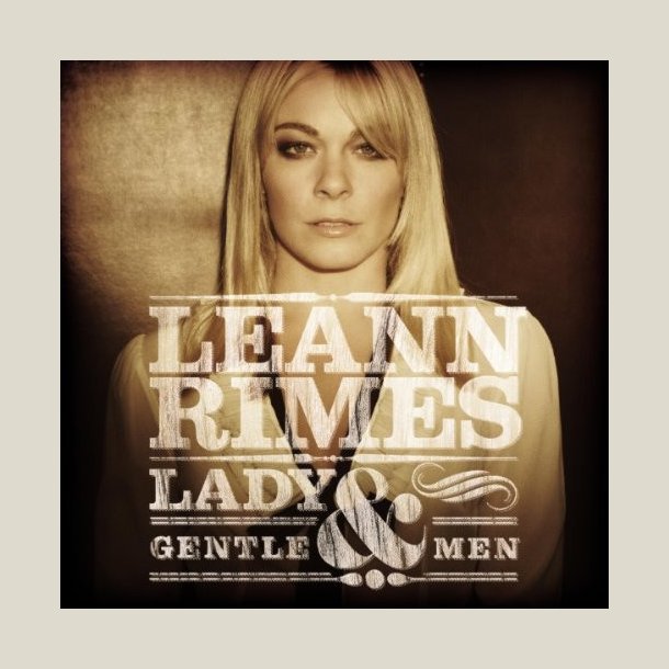 LeAnn Rimes - Lady and Gentlemen 