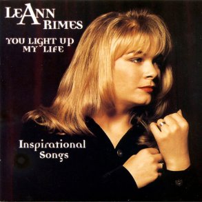 LeAnn Rimes - You Light Up My Life: Inspirational Songs 
