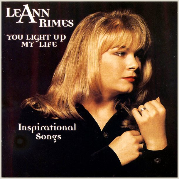 LeAnn Rimes - You Light Up My Life: Inspirational Songs 