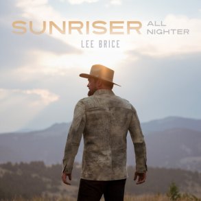  Lee Brice -  Sunriser (All-Nighter)