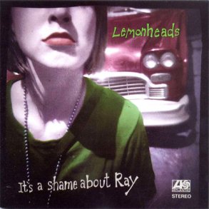 Lemonheads � It's A Shame About Ray