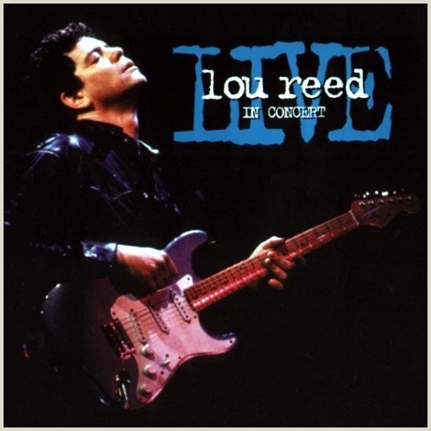 Lou Reed - In Concert Live