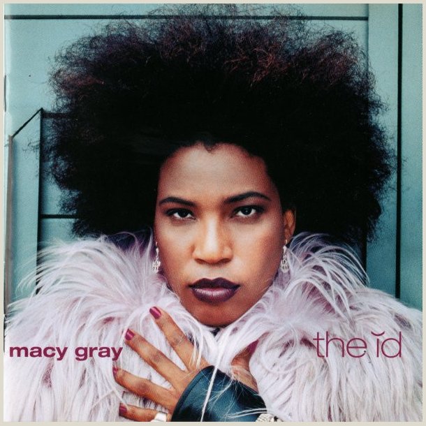 Macy Gray - The id