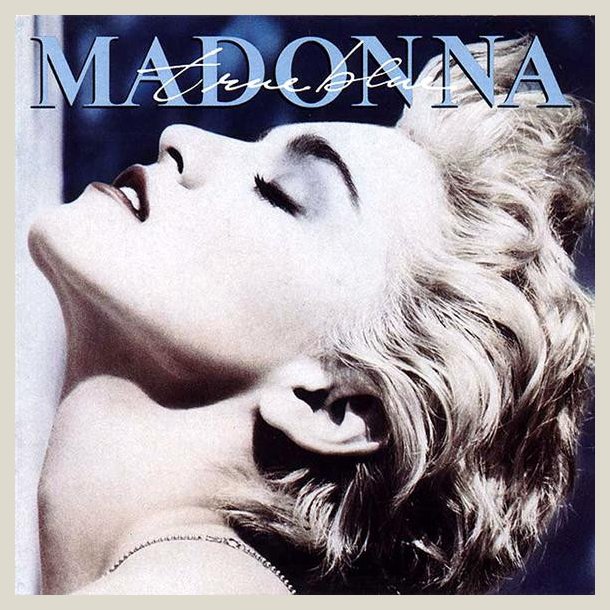 Madonna � True Blue