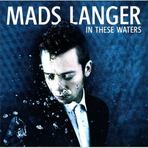 Mads Langer - In These Waters 