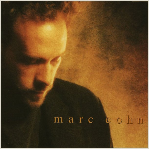 Marc Cohn  - Marc Cohn 