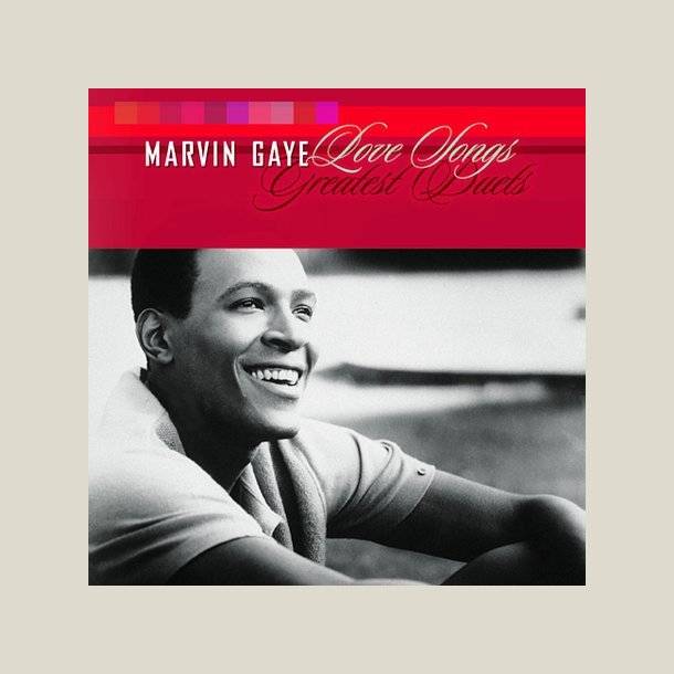 Marvin Gaye - Love Songs - Greatest Duets