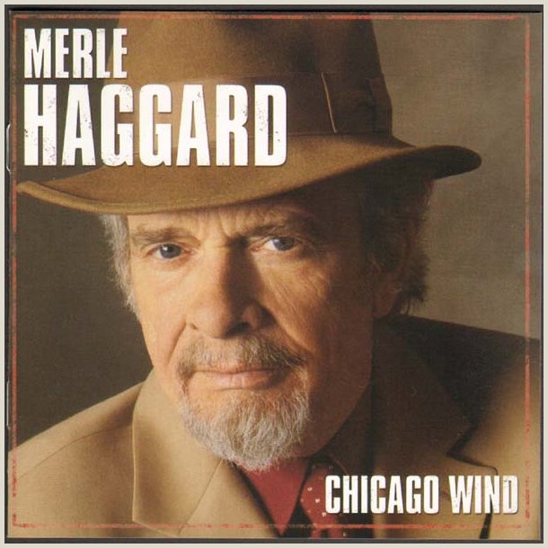 Merle Haggard - Chicago Wind 