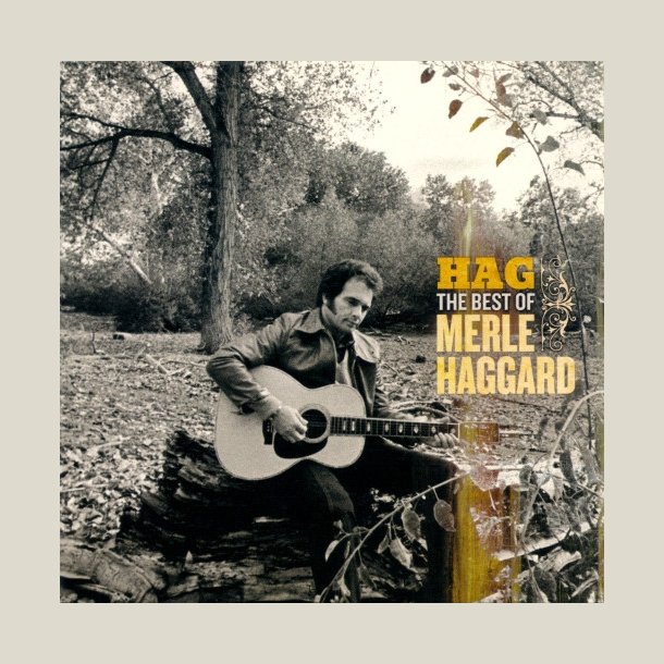 Merle Haggard - Hag: The Best of  [REMASTERED] 