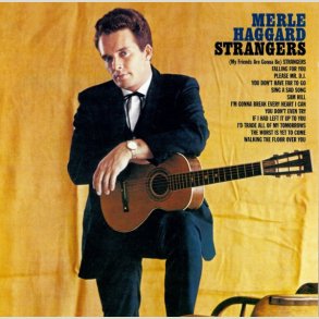 Merle Haggard - Strangers 