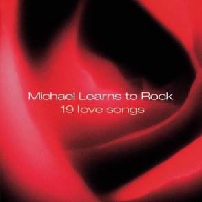 Michael Learns To Rock - 19 Love Songs