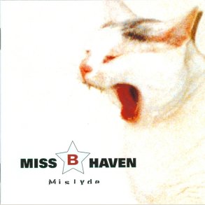 Miss B Haven - Mislyd (2Cd -Set)