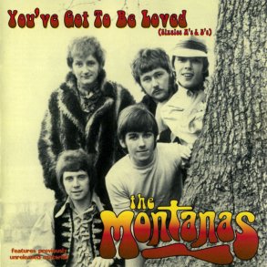 Montanas - You've Got to Be Loved 