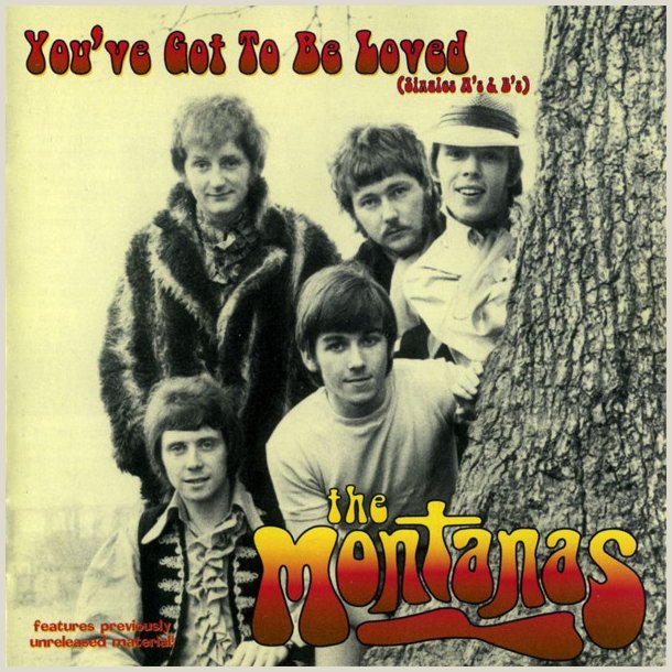 Montanas - You've Got to Be Loved 