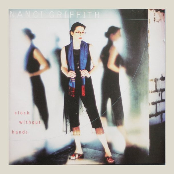 Nanci Griffith - Clock Without Hands