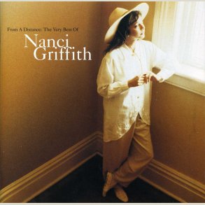 Nanci Griffith - From a Distance: The Very Best of