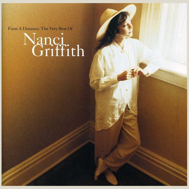 Nanci Griffith - From a Distance: The Very Best of