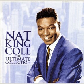 Nat King Cole - The Ultimate Collection