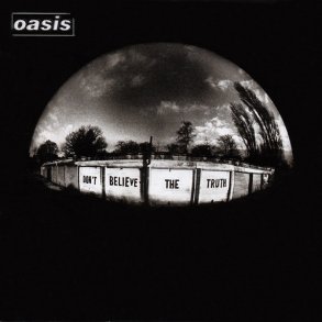 Oasis � Don't Believe The Truth