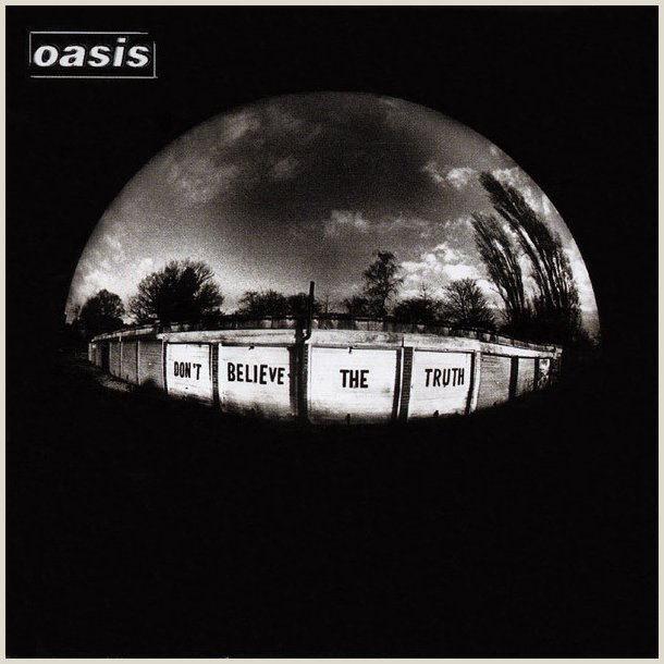 Oasis � Don't Believe The Truth