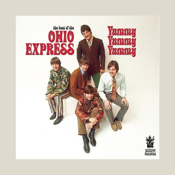 Ohio Express - Best of : Yummy Yummy Yummy