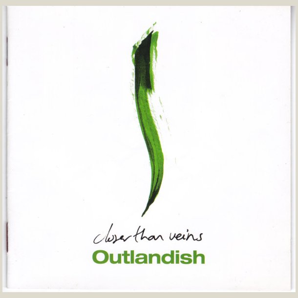 Outlandish - Closer Than Veins