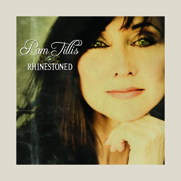 Pam Tillis - Rhinestoned