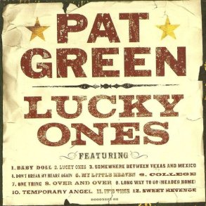 Pat Green - Lucky Ones 