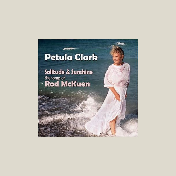Petula Clark � Solitude &amp; Sunshine - The Songs Of Rod McKuen