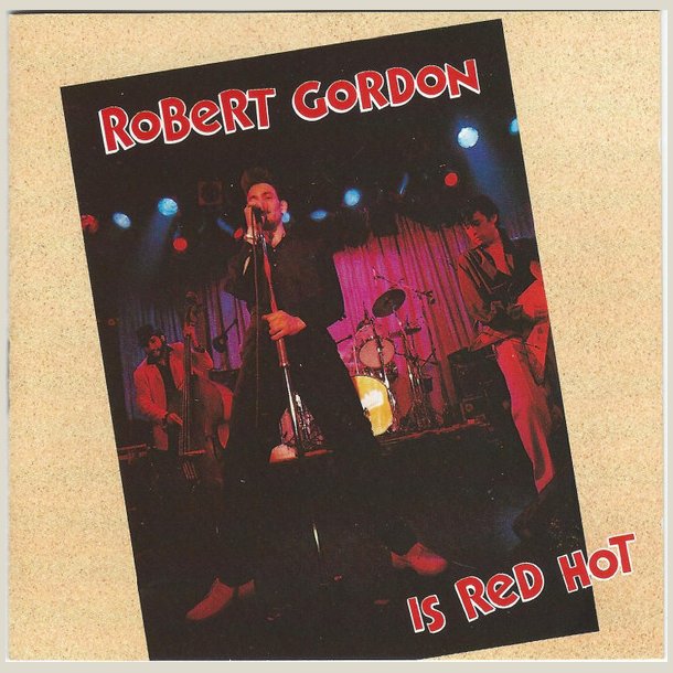 Robert Gordon - Is Red Hot 