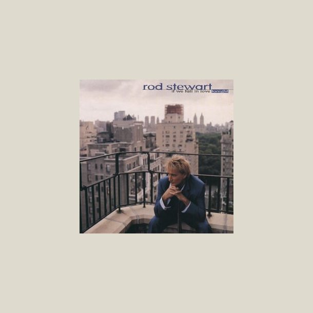 Rod Stewart � If We Fall In Love Tonight