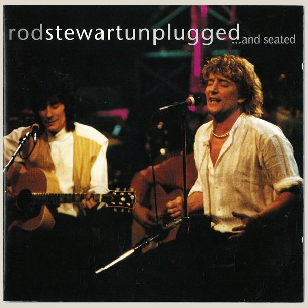 Rod Stewart - With Special Guest Ronnie Wood � Unplugged ...And Seated