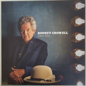 Rodney Crowell - Close Ties