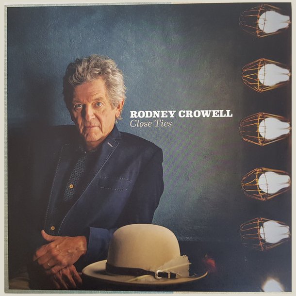 Rodney Crowell - Close Ties