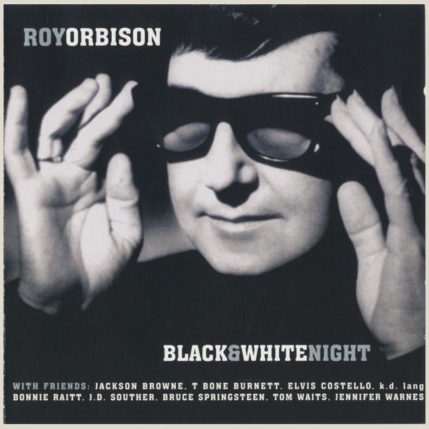 Roy Orbison - Black &amp; White Night 