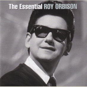 Roy Orbison - The Essential [REMASTERED] 
