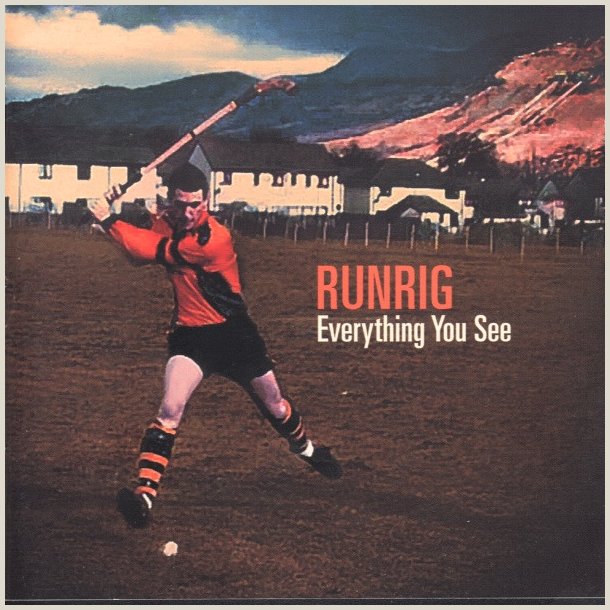 Runrig - Everything You See