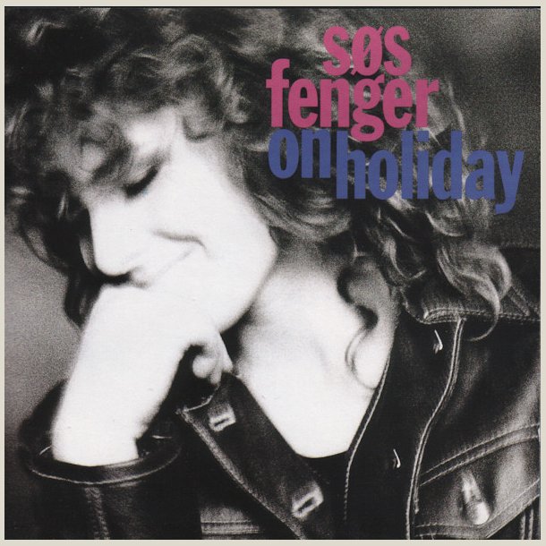 S�s Fenger - On Holiday