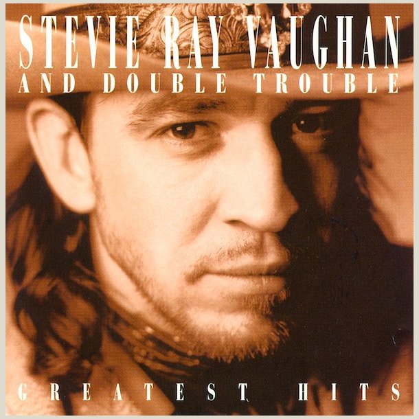 Stevie Ray Vaughan - Greatest Hits 