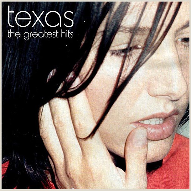 Texas � The Greatest Hits